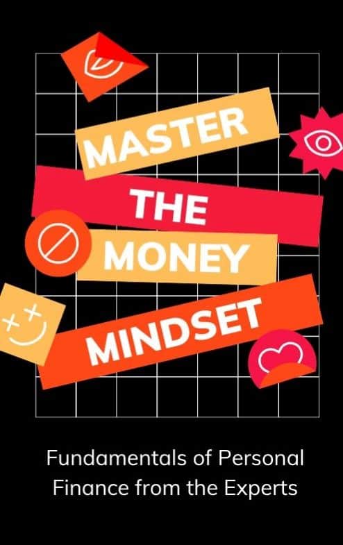 Master the Money Mindset: Fundamentals of Personal Finance from the Experts